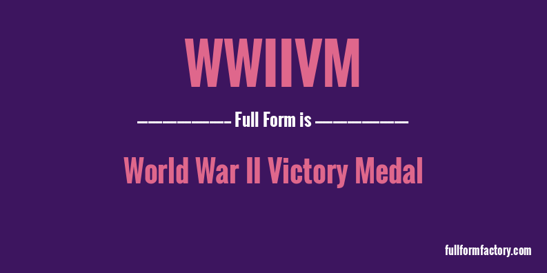 wwiivm-full-form