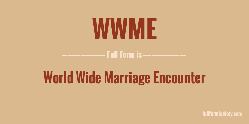 wwme-full-form