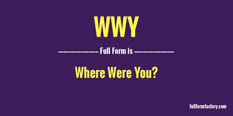 wwy-full-form