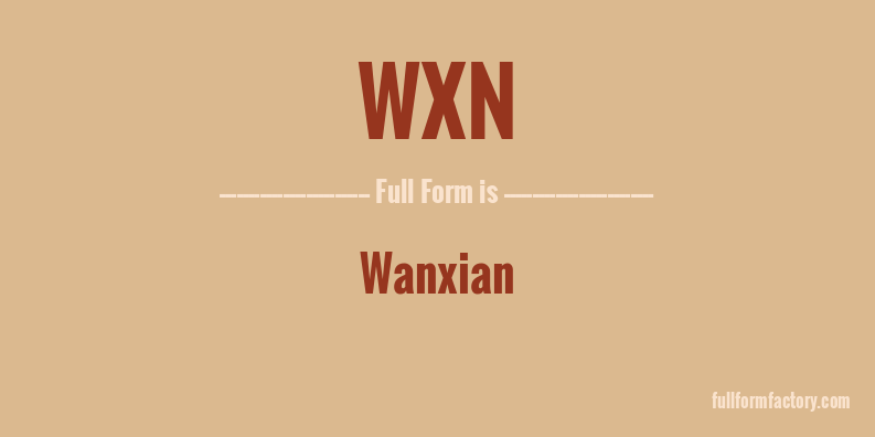 wxn-full-form