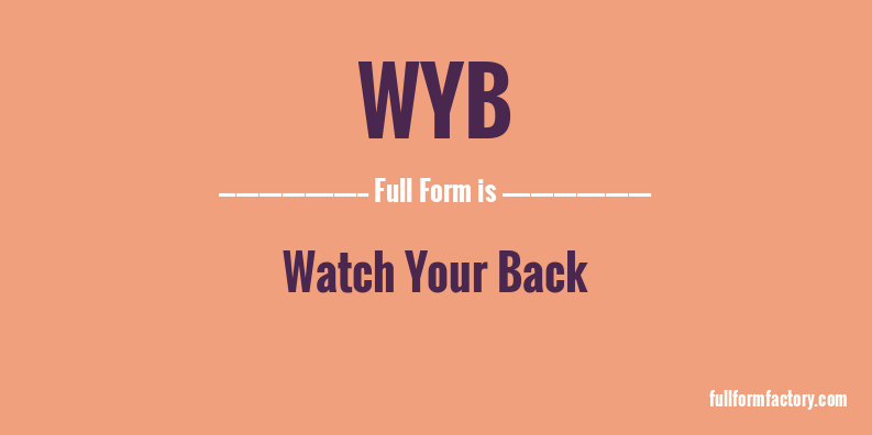 wyb-full-form