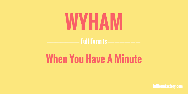 wyham-full-form