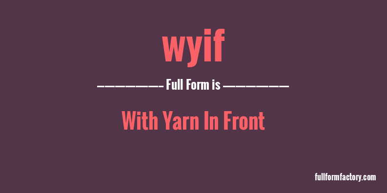 wyif-full-form