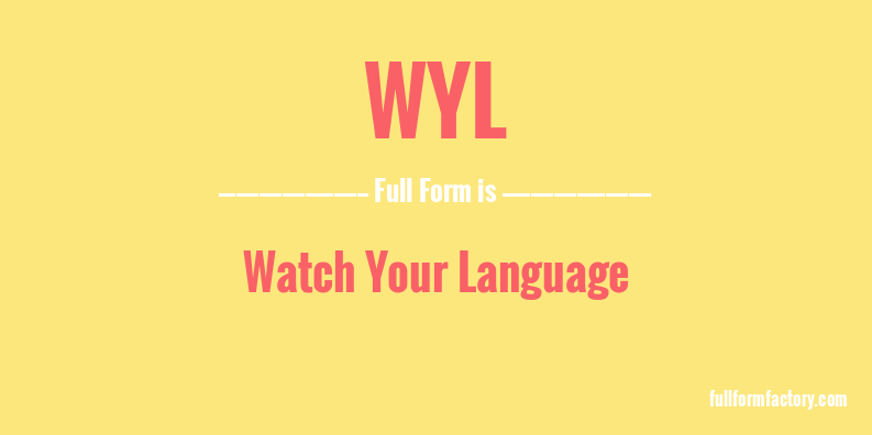 wyl-full-form