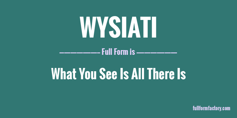 wysiati-full-form