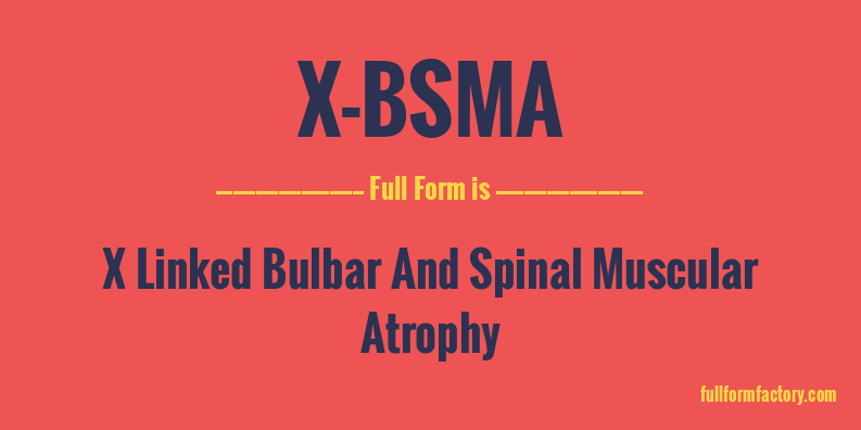 x-bsma-full-form