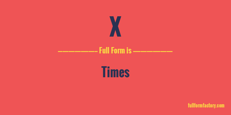 x-full-form