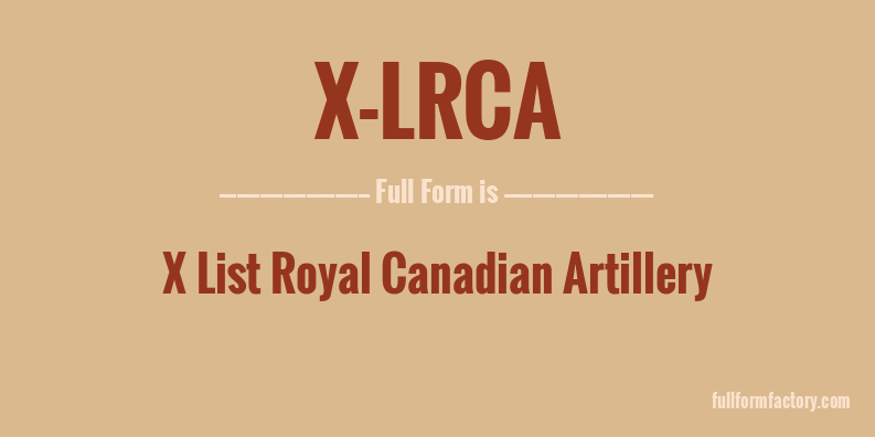 x-lrca-full-form