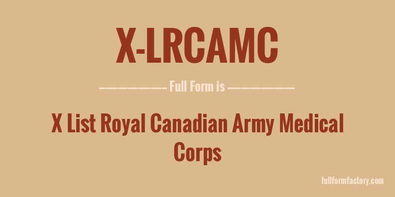 x-lrcamc-full-form