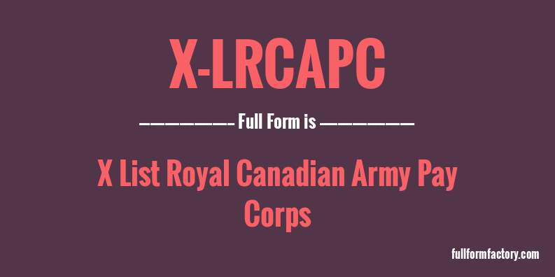 x-lrcapc-full-form
