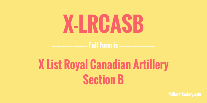 x-lrcasb-full-form