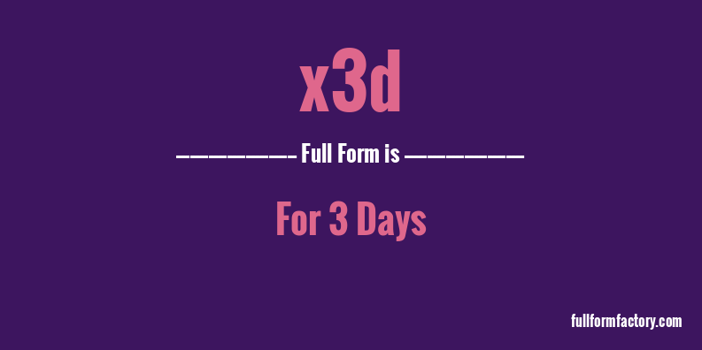 x3d-full-form