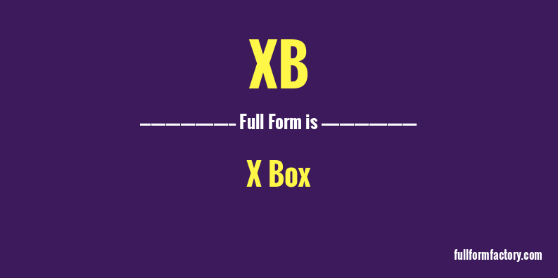 xb-full-form