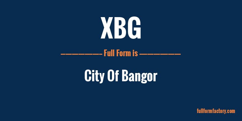xbg-full-form