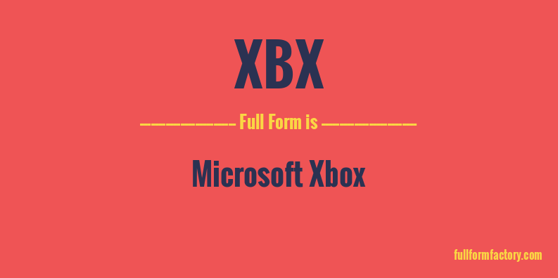 xbx-full-form