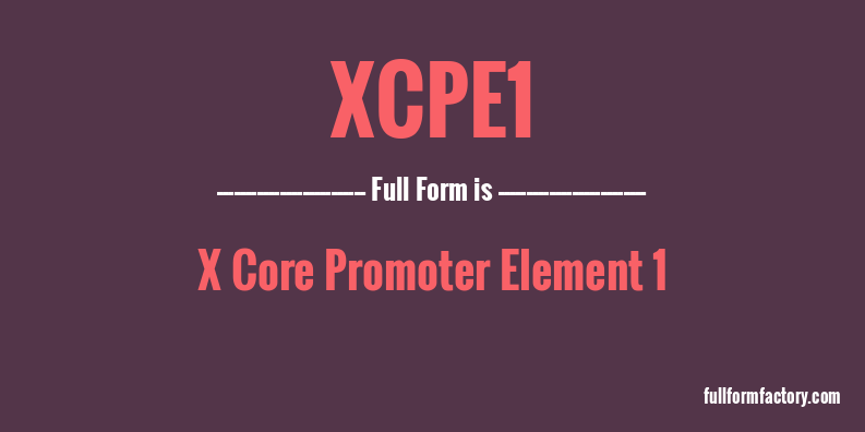 xcpe1-full-form
