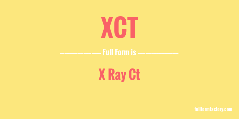xct-full-form