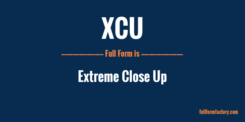 xcu-full-form