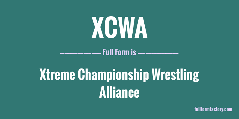 xcwa-full-form