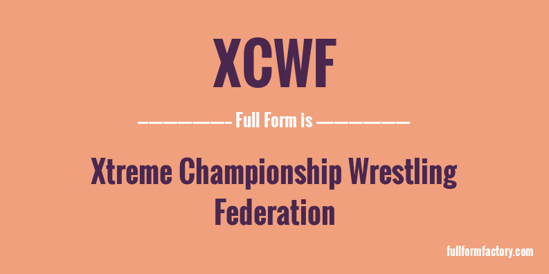 xcwf-full-form