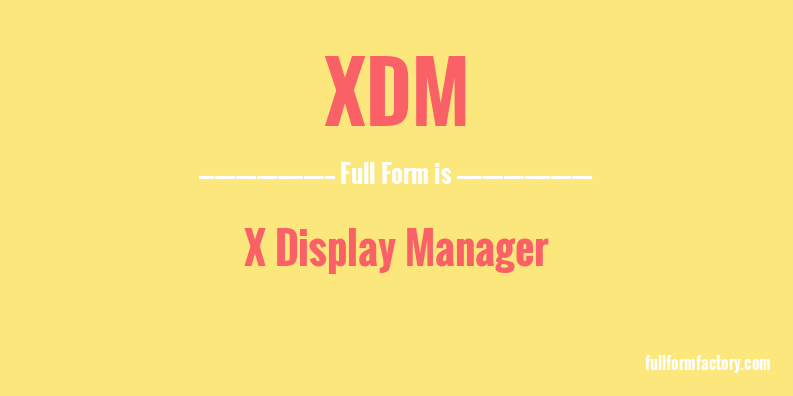 xdm-full-form