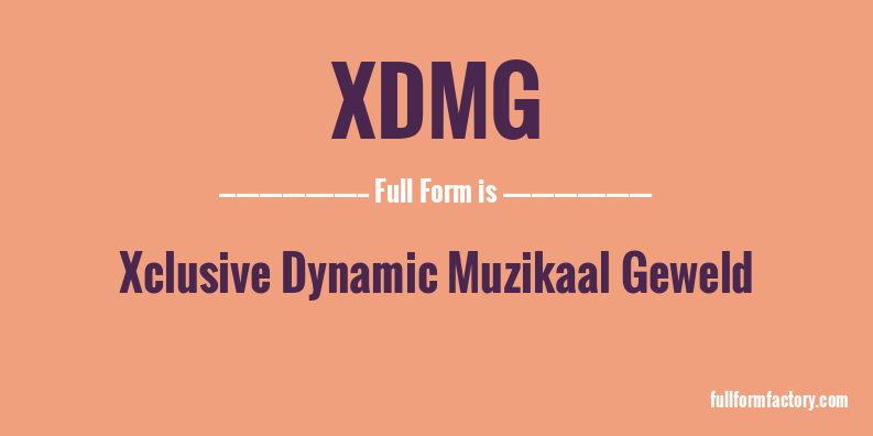 xdmg-full-form