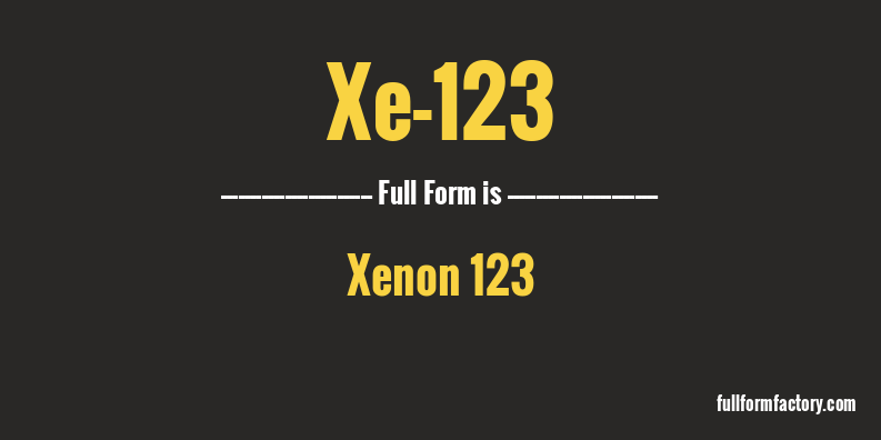 xe-123-full-form