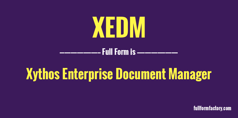 xedm-full-form