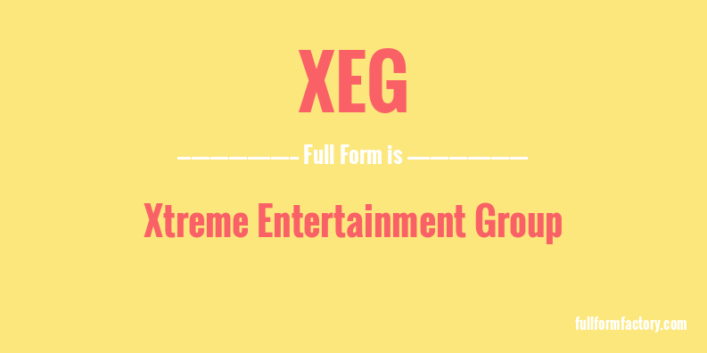 xeg-full-form