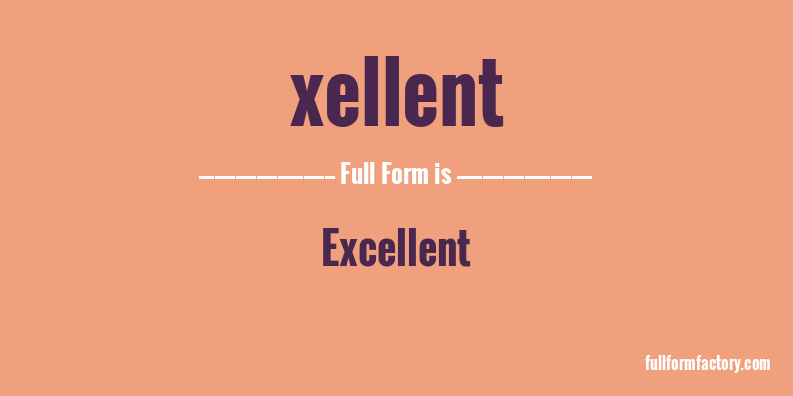 xellent-full-form
