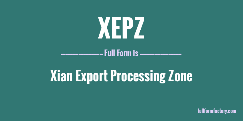 xepz-full-form