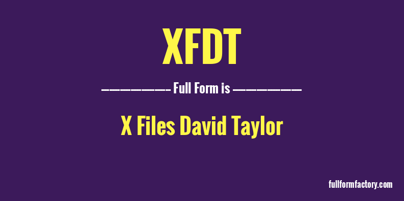 xfdt-full-form