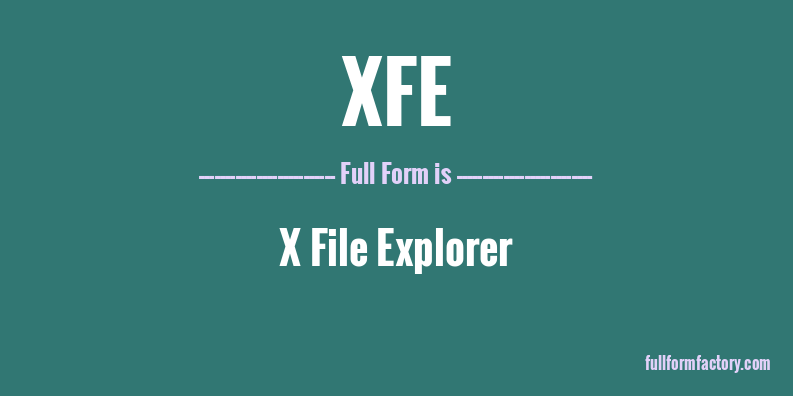 xfe-full-form