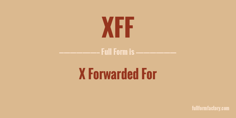 xff-full-form