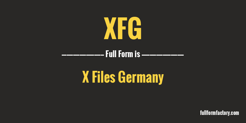 xfg-full-form