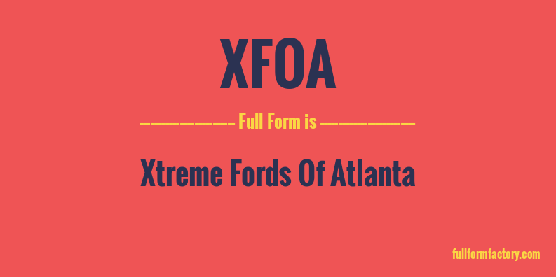 xfoa-full-form