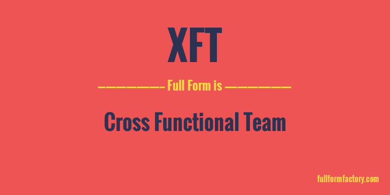 xft-full-form