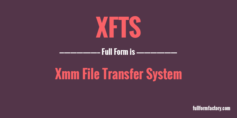 xfts-full-form