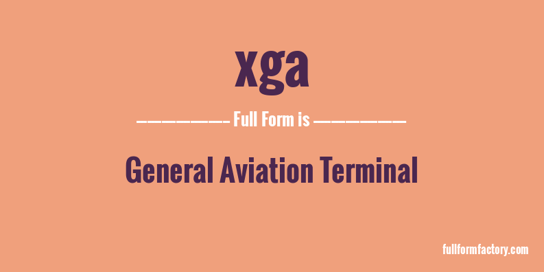 xga-full-form