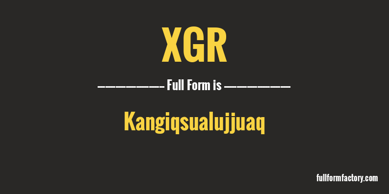 xgr-full-form