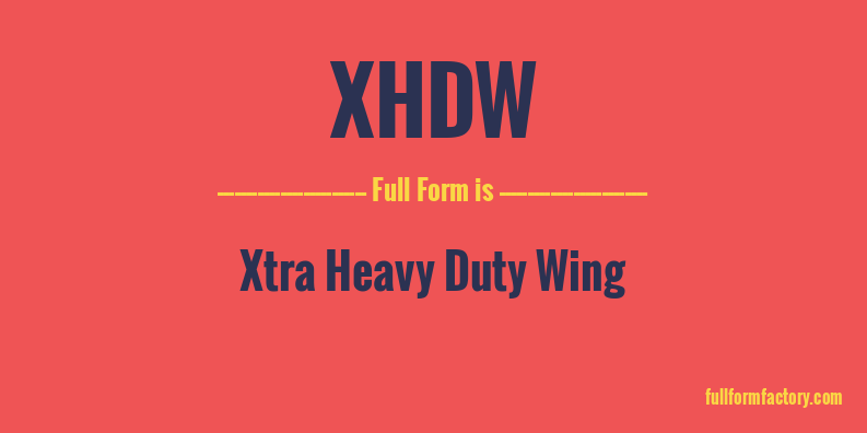 xhdw-full-form
