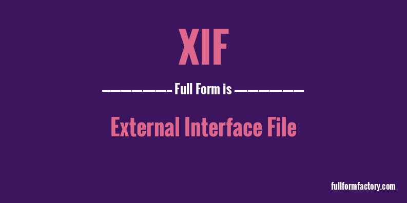 xif-full-form