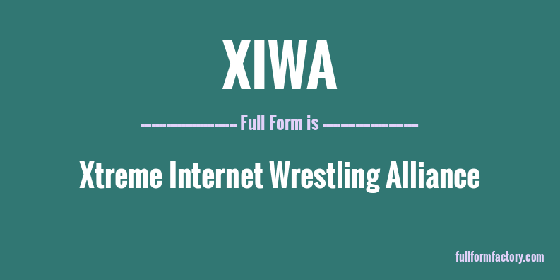 xiwa-full-form