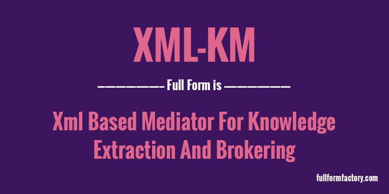 xml-km-full-form