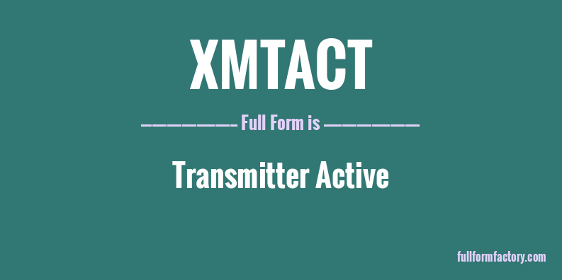 xmtact-full-form