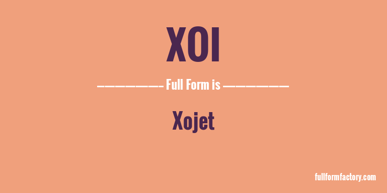 xoi-full-form