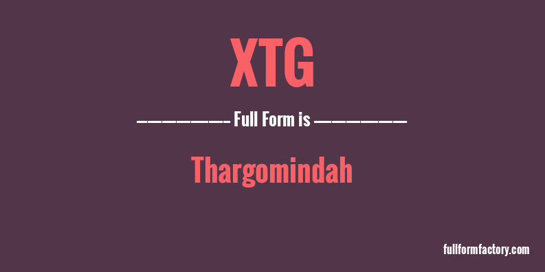 xtg-full-form