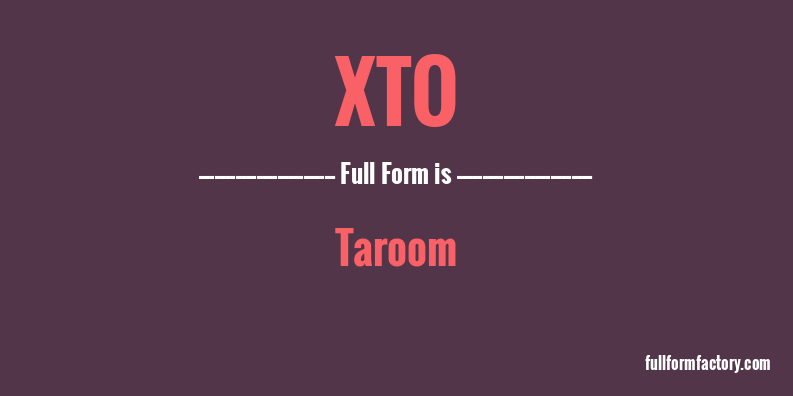 xto-full-form