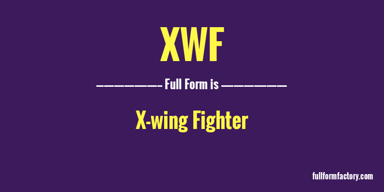 xwf-full-form