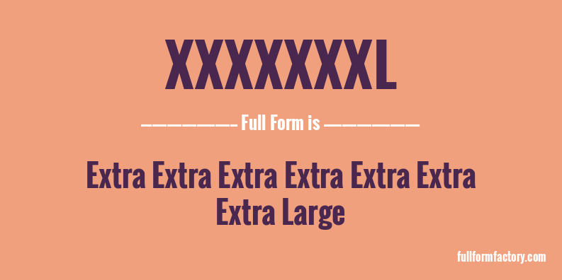 xxxxxxxl-full-form